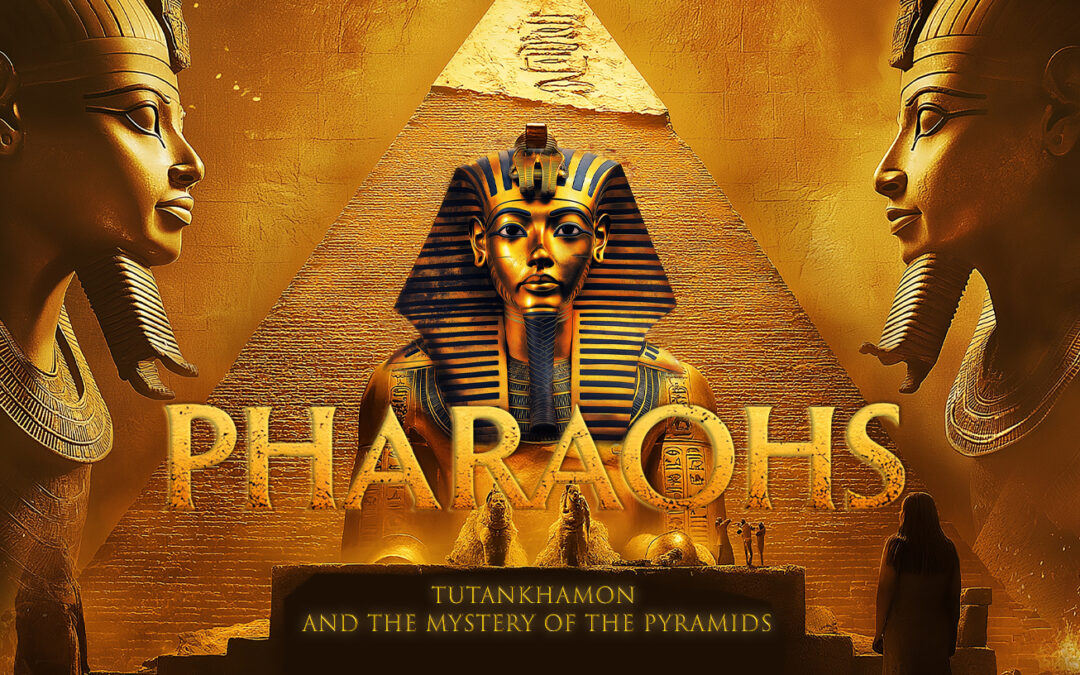 COMING SOON – The Pharaohs – A Journey into Eternity